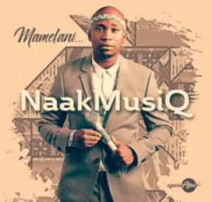 Naakmusiq - Mamelani